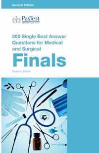 300 Single Best Answer Questions for Medical and Surgical Finals