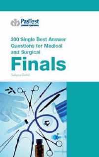 300 Single Best Answer Questions for Medical and Surgical Finals