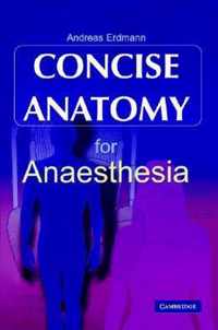 Concise Anatomy for Anaesthesia