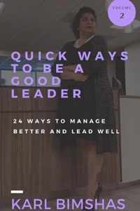 Quick Ways to Be a Good Leader