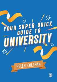 Your Super Quick Guide to University