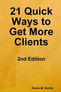 21 Quick Ways to Get More Clients