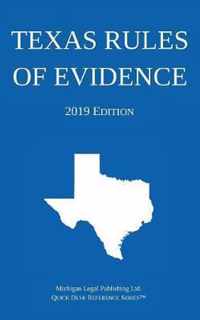 Texas Rules of Evidence; 2019 Edition