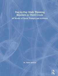 Day-by-Day Math Thinking Routines in Third Grade