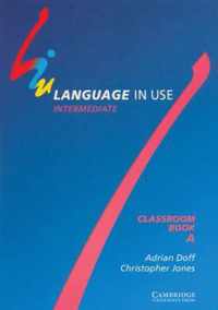 Language in Use Split Edition Intermediate Classroom book A