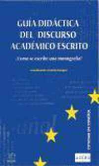 Guía didáctica del discurso académico escrito - ¿Cómo se escribe una monografía?