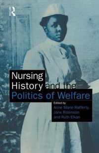 Nursing History and the Politics of Welfare