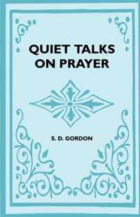 Quiet Talks On Prayer