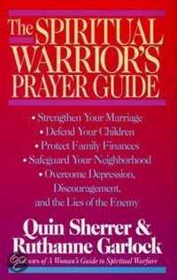 The Spiritual Warrior's Prayer Guide