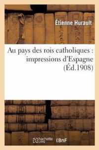 Au Pays Des Rois Catholiques