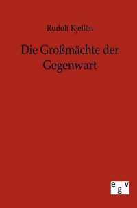 Die Grossmachte der Gegenwart