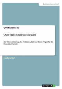 Quo vadis societas socialis?