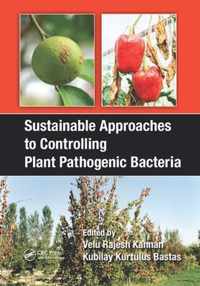 Sustainable Approaches to Controlling Plant Pathogenic Bacteria