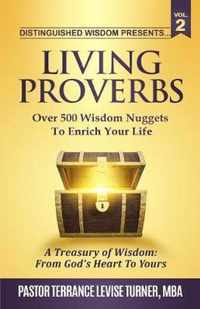 Distinguished Wisdom Presents. . . Living Proverbs-Vol.2