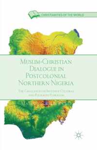 Muslim-Christian Dialogue in Post-Colonial Northern Nigeria