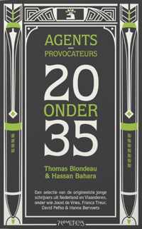 Agents- Provocateurs: 20 Onder 35