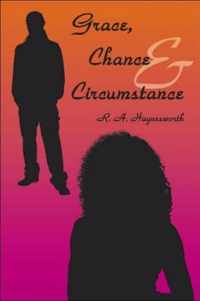 Grace, Chance and Circumstance