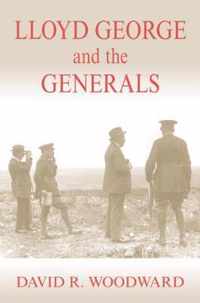 Lloyd George and the Generals