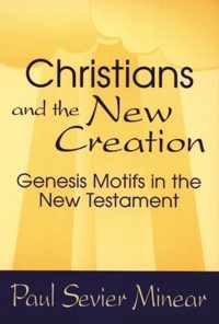 Christians and the New Creation