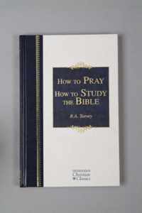 How to Pray & How to Study the Bible