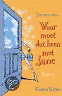 Waar moet dat heen met jane