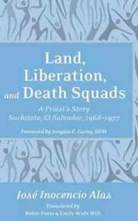 Land, Liberation, and Death Squads