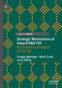 Strategic Motivations of Inward R&D FDI