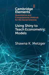 Using Shiny to Teach Econometric Models