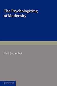 The Psychologizing of Modernity