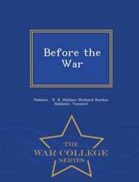 Before the War - War College Series