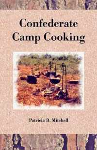 Confederate Camp Cooking