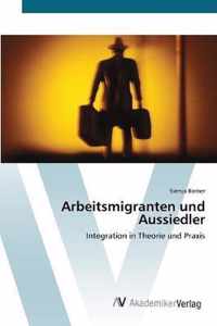 Arbeitsmigranten und Aussiedler