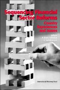 Sequencing Financial Sector Reforms  Country Experiences and Issues