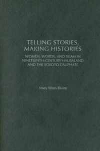 Telling Stories, Making Histories