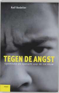 Tegen De Angst