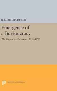 Emergence of a Bureaucracy - The Florentine Patricians, 1530-1790