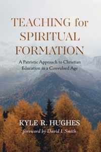 Teaching for Spiritual Formation