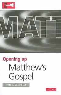 Opening Up Matthew's Gospel