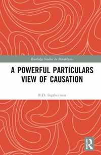 A Powerful Particulars View of Causation