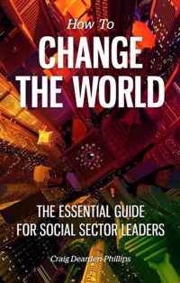 How to Change The World