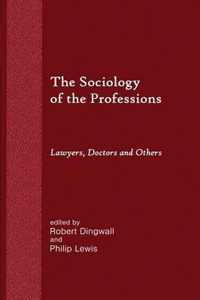 The Sociology of the Professions