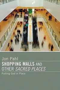 Shopping Malls and Other Sacred Spaces