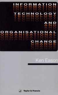 Information Technology And Organisational Change