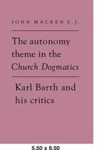 The Autonomy Theme in the Church Dogmatics