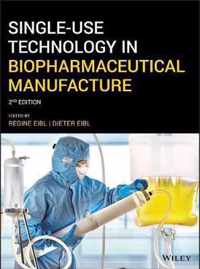 SingleUse Technology in Biopharmaceutical Manufacture