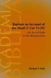 Baptism on Account of the Dead (1 Cor 15