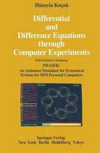 Differential and Difference Equations Through Computer Experiments