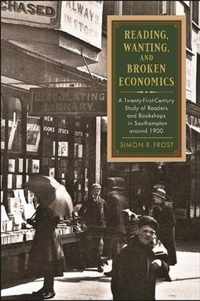 Reading, Wanting, and Broken Economics