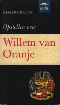 Vantoen.nu  -   Opstellen over Willem van Oranje