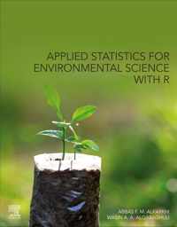 Applied Statistics for Environmental Science with R